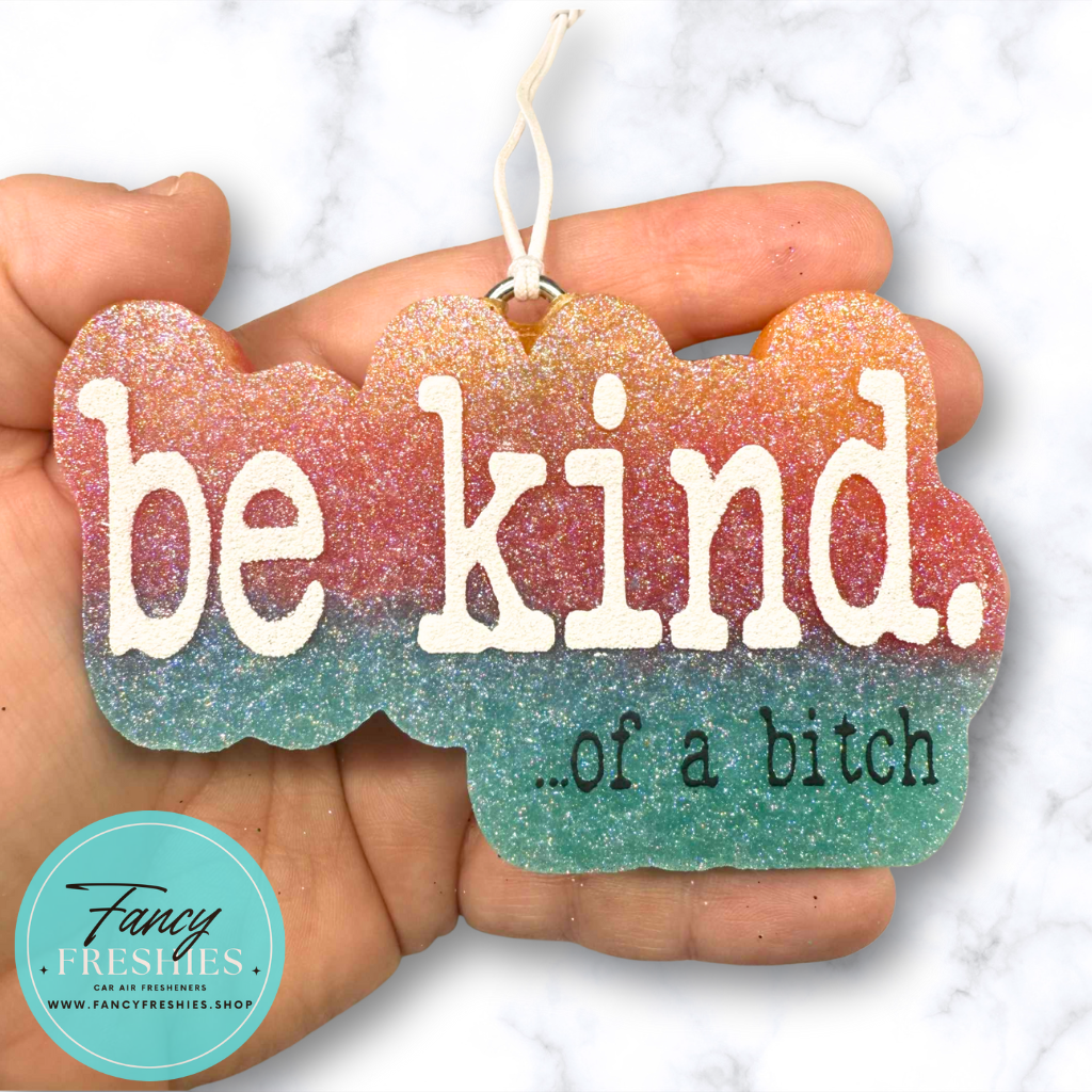 Be Kind Freshie