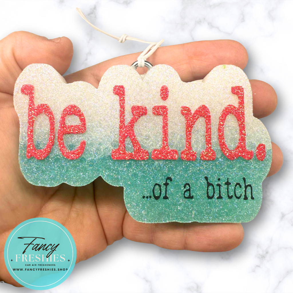 Be Kind Freshie