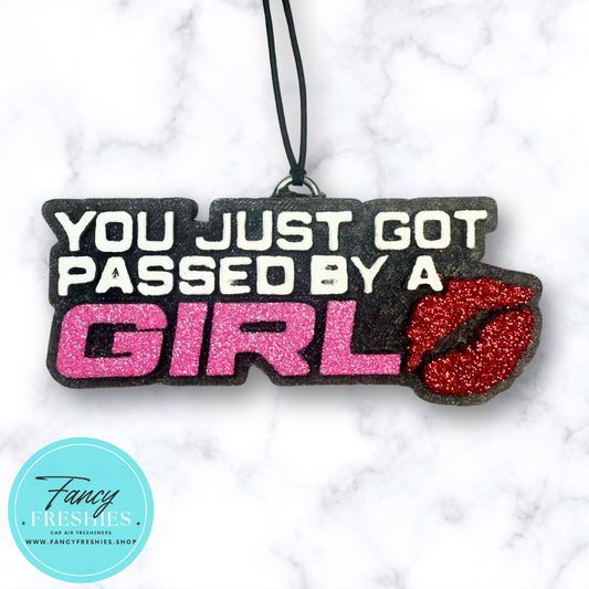 Passed By A Girl Freshie