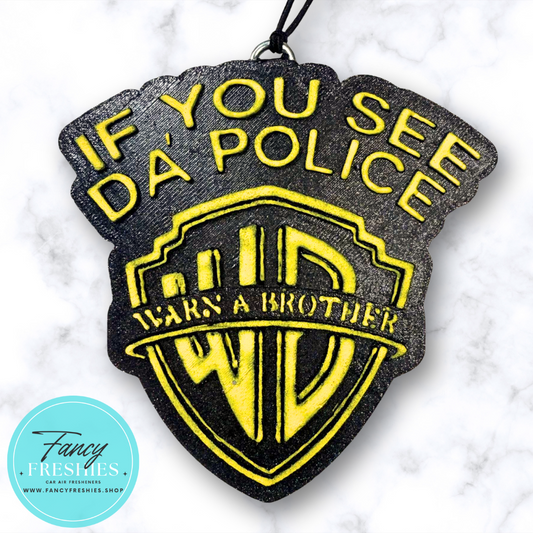 Warn A Brother Freshie