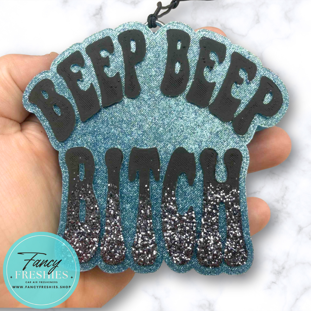 Beep Beep Bitch Freshie