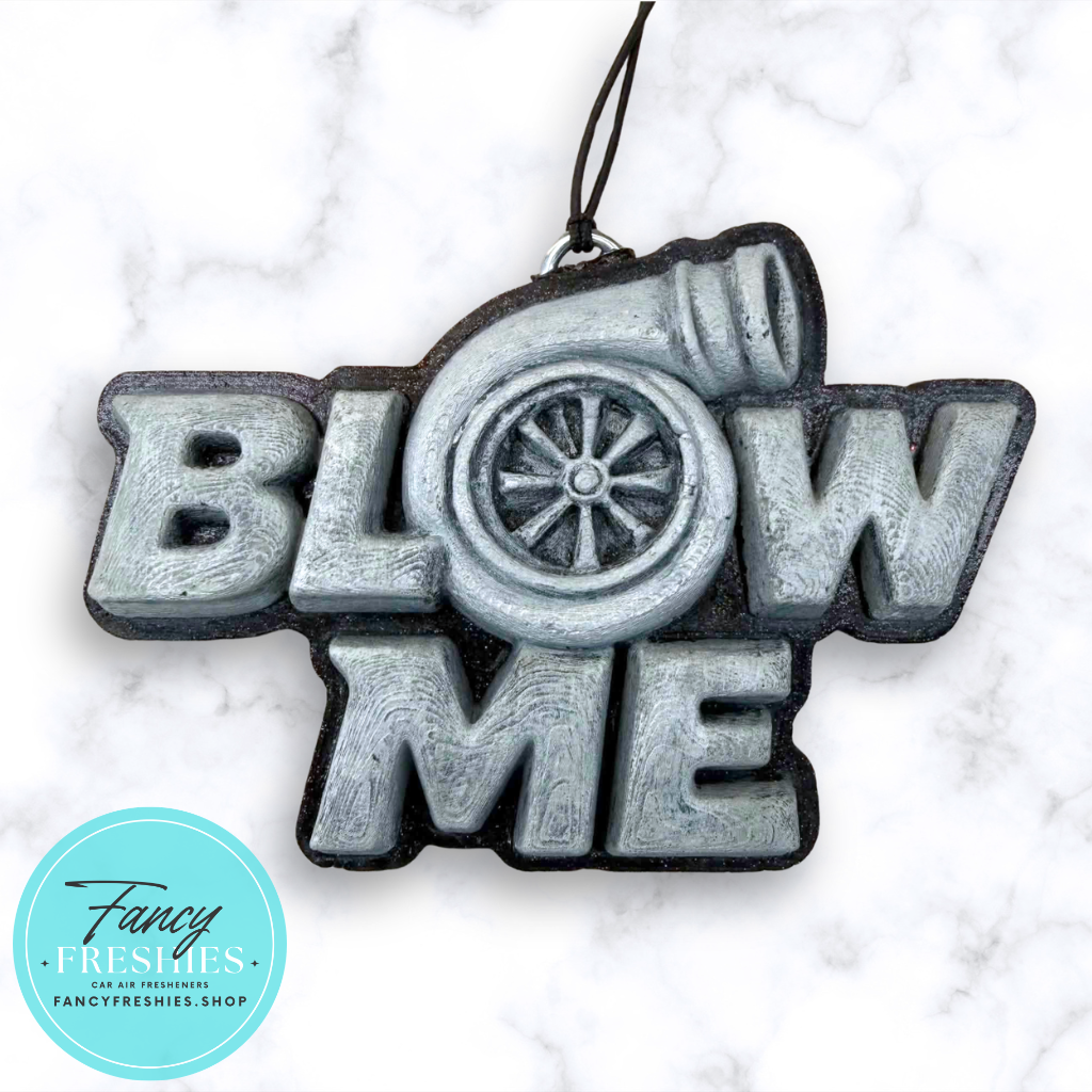 Blow Me Turbo Freshie