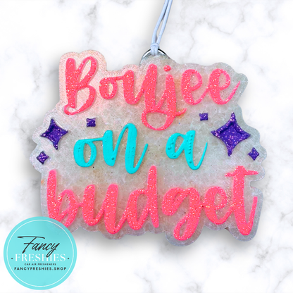 Boujee On A Budget Freshie