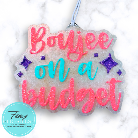 Boujee On A Budget Freshie