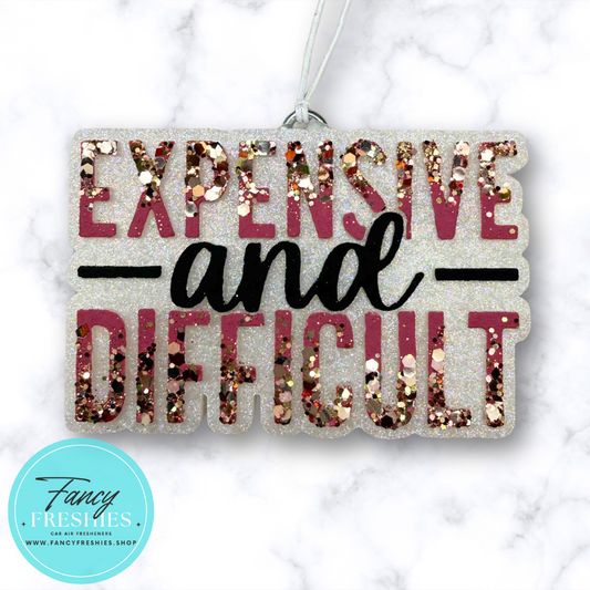 Expensive & Difficult Freshie