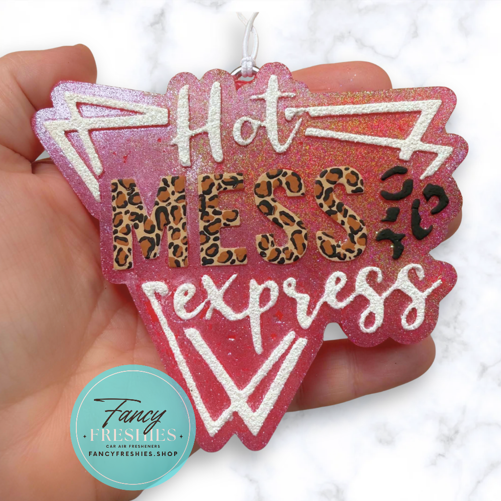 Hot Mess Express Freshie