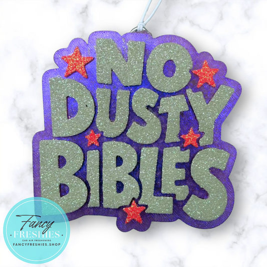 No Dusty Bibles Freshie