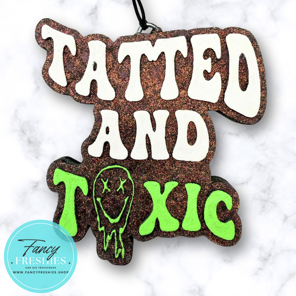 Tatted & Toxic Freshie