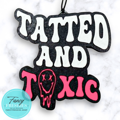 Tatted & Toxic Freshie